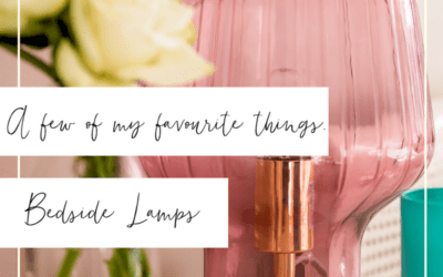 A few of my favourite things: Bedside Lamps